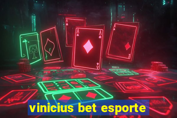 vinicius bet esporte